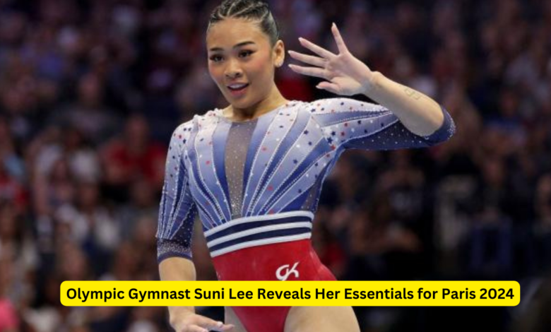 Olympic Gymnast Suni Lee Reveals Her Essentials for Paris 2024