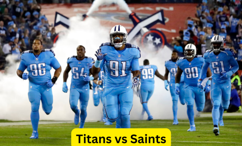 Titans vs Saints